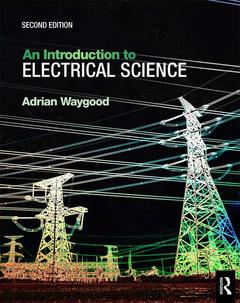 Cover of the book An Introduction to Electrical Science
