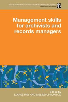 Cover of the book Management Skills for Archivists and Records Managers (Principles and Practice in Records Management and Archives Series)
