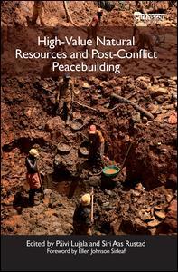 Couverture de l’ouvrage High-Value Natural Resources and Post-Conflict Peacebuilding