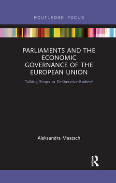 Couverture de l’ouvrage Parliaments and the Economic Governance of the European Union