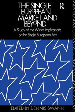 Couverture de l’ouvrage The Single European Market and Beyond