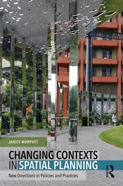 Couverture de l’ouvrage Changing Contexts in Spatial Planning