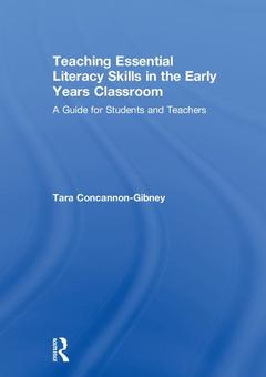 Couverture de l’ouvrage Teaching Essential Literacy Skills in the Early Years Classroom