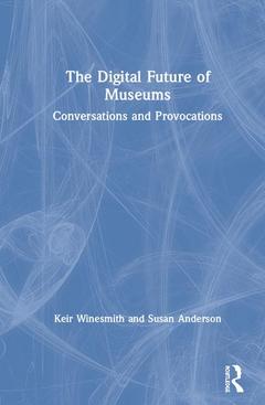 Cover of the book The Digital Future of Museums