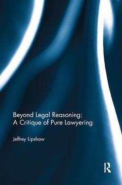 Couverture de l’ouvrage Beyond Legal Reasoning: a Critique of Pure Lawyering