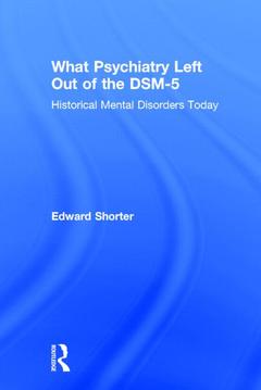 Couverture de l’ouvrage What Psychiatry Left Out of the DSM-5