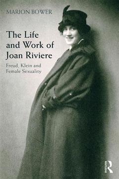 Couverture de l’ouvrage The Life and Work of Joan Riviere