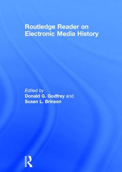 Couverture de l’ouvrage Routledge Reader on Electronic Media History