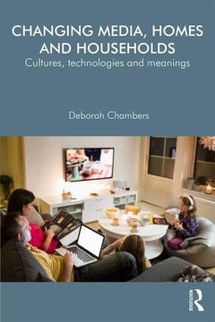Cover of the book Changing Media, Homes and Households