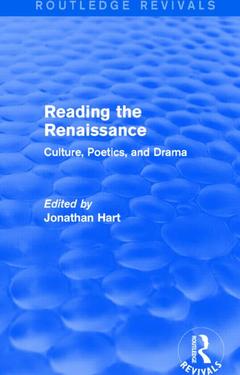 Couverture de l’ouvrage Reading the Renaissance (Routledge Revivals)