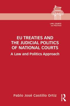 Couverture de l’ouvrage EU Treaties and the Judicial Politics of National Courts