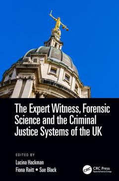Cover of the book The Expert Witness, Forensic Science, and the Criminal Justice Systems of the UK