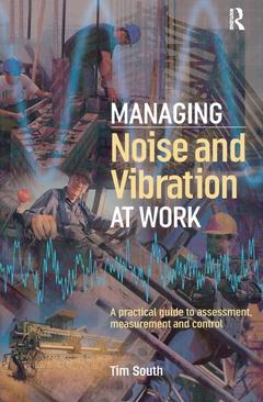 Couverture de l’ouvrage Managing Noise and Vibration at Work