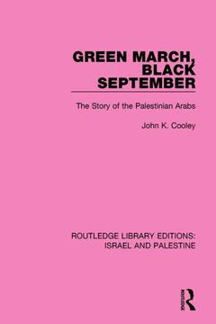 Couverture de l’ouvrage Green March, Black September (RLE Israel and Palestine)