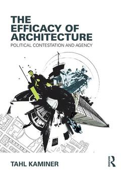 Couverture de l’ouvrage The Efficacy of Architecture