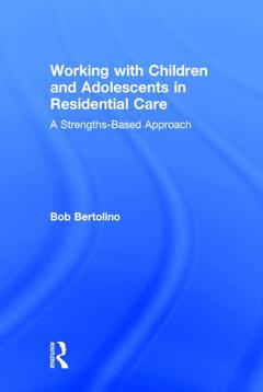 Couverture de l’ouvrage Working with Children and Adolescents in Residential Care