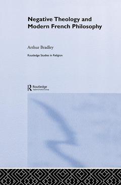 Couverture de l’ouvrage Negative Theology and Modern French Philosophy