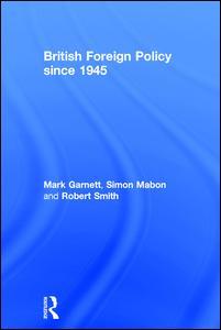 Couverture de l’ouvrage British Foreign Policy since 1945