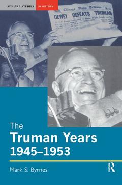 Couverture de l’ouvrage The Truman Years, 1945-1953