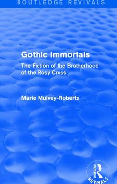 Couverture de l’ouvrage Gothic Immortals (Routledge Revivals)