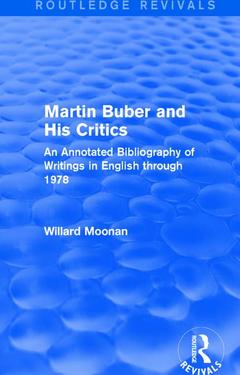 Couverture de l’ouvrage Martin Buber and His Critics (Routledge Revivals)