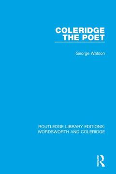 Couverture de l’ouvrage Coleridge the Poet