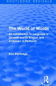 Couverture de l’ouvrage The World of Words (Routledge Revivals)