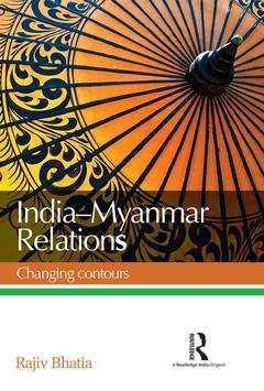 Couverture de l’ouvrage India--Myanmar Relations