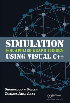 Couverture de l’ouvrage Simulation for Applied Graph Theory Using Visual C++