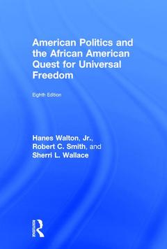 Couverture de l’ouvrage American Politics and the African American Quest for Universal Freedom