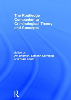 Couverture de l’ouvrage The Routledge Companion to Criminological Theory and Concepts