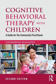 Couverture de l’ouvrage Cognitive Behavioral Therapy with Children
