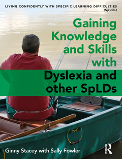 Couverture de l’ouvrage Gaining Knowledge and Skills with Dyslexia and other SpLDs