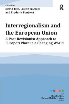 Couverture de l’ouvrage Interregionalism and the European Union