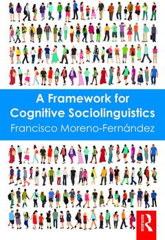 Couverture de l’ouvrage A Framework for Cognitive Sociolinguistics