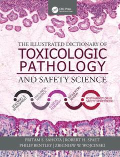 Couverture de l’ouvrage The Illustrated Dictionary of Toxicologic Pathology and Safety Science