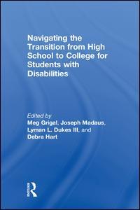 Cover of the book Navigating the Transition from High School to College for Students with Disabilities