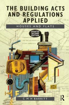 Cover of the book The Building Acts and Regulations Applied