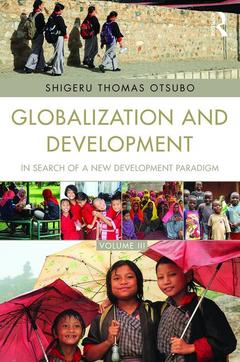 Couverture de l’ouvrage Globalization and Development Volume III