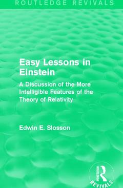 Couverture de l’ouvrage Routledge Revivals: Easy Lessons in Einstein (1922)