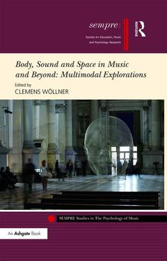 Cover of the book Body, Sound and Space in Music and Beyond: Multimodal Explorations