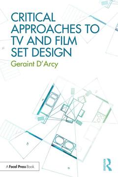 Couverture de l’ouvrage Critical Approaches to TV and Film Set Design