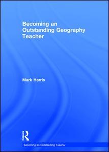 Couverture de l’ouvrage Becoming an Outstanding Geography Teacher
