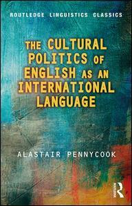 Cover of the book The Cultural Politics of English as an International Language