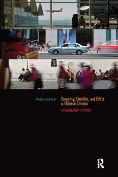 Couverture de l’ouvrage Economy, Emotion, and Ethics in Chinese Cinema