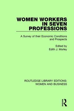 Cover of the book Women Workers in Seven Professions