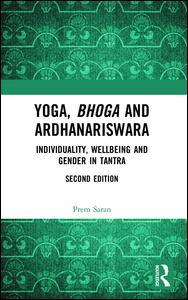 Couverture de l’ouvrage Yoga, Bhoga and Ardhanariswara