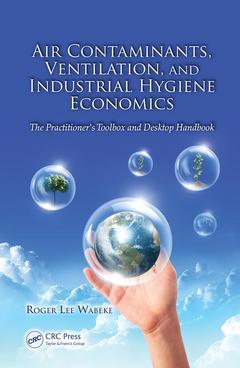 Couverture de l’ouvrage Air Contaminants, Ventilation, and Industrial Hygiene Economics