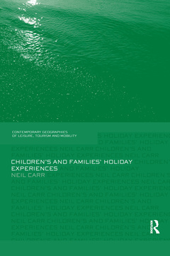 Couverture de l’ouvrage Children's and Families' Holiday Experience