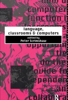 Cover of the book Language, Classrooms and Computers